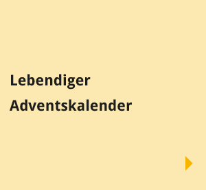 Navigationsbilder: Übersichtsseite - Begegnungen - Lebendiger Adventskalender